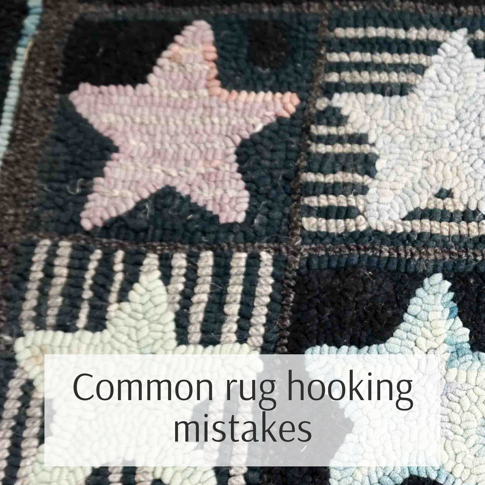 A Few Rug Hooking Tips (from Learning The Hard Way) - Loopy Wool Supply