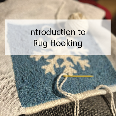 Beginner Rug Hooking Class - Sunday December 29 1pm-3pm