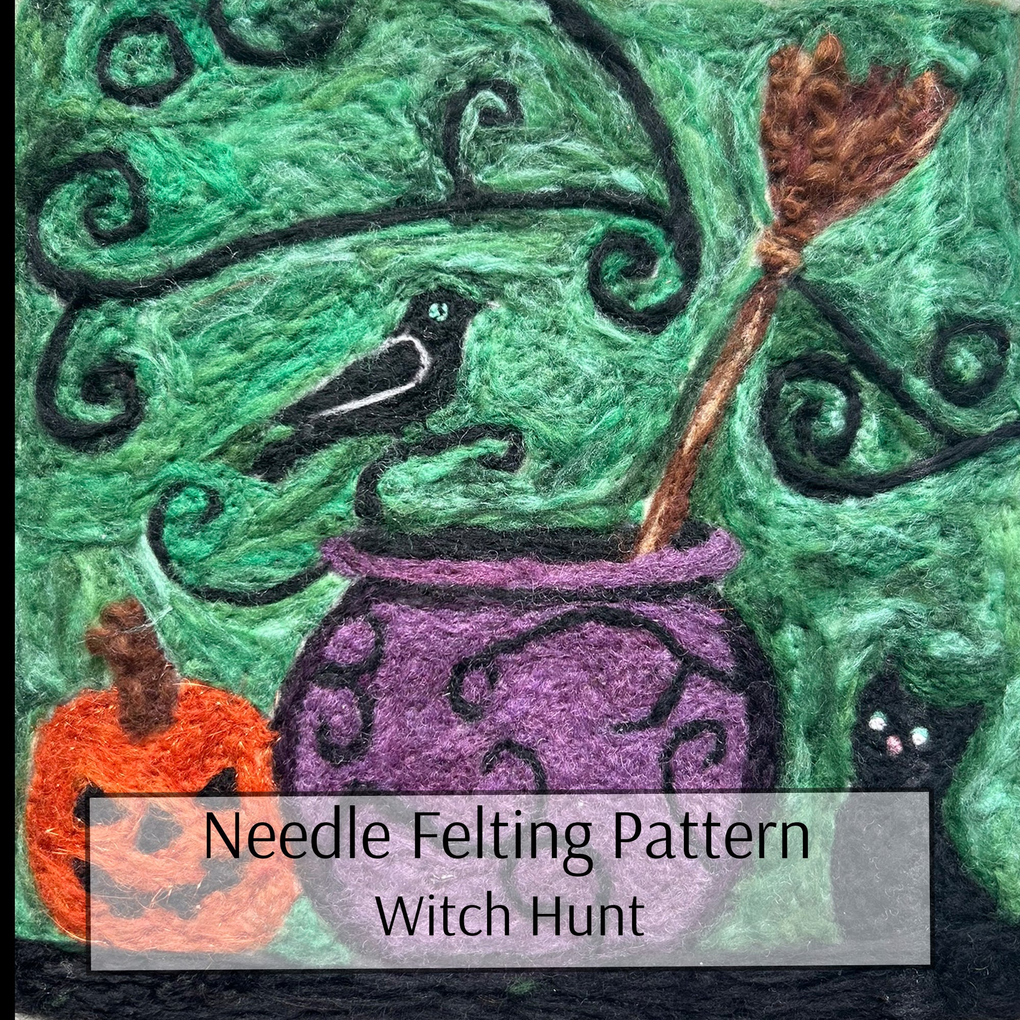 Needle Felting Pattern - Witch Hunt